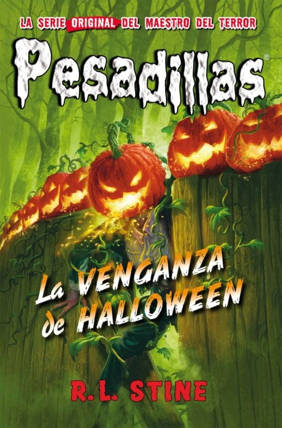 PESADILLAS 29: LA VENGANZA DE HALLOWEEN.. | R.L. Stine