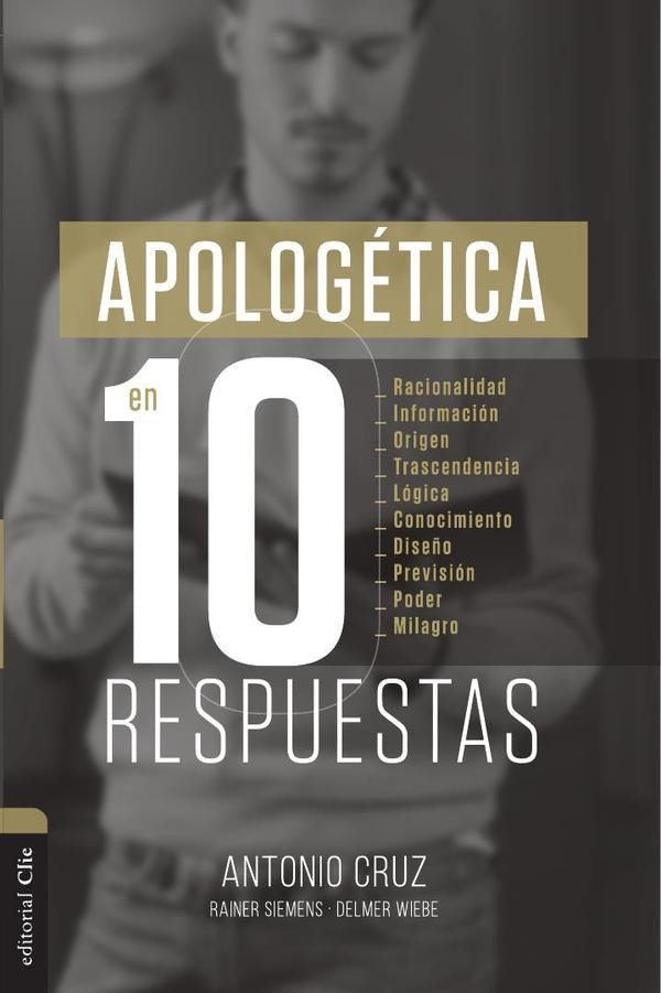 Apologética en diez respuestas | Cruz, Willms y otros
