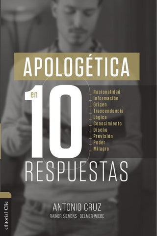Apologética en diez respuestas | Cruz, Willms y otros