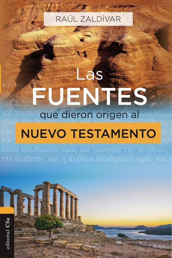 Las fuentes que dieron origen al Nuevo Testamento | Raúl ZALDIVAR