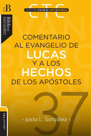 Comentario al Evangelio de Lucas y a los Hechos de los apóstoles | Zondervan