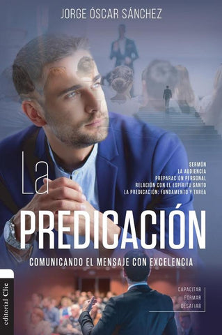 La predicación | Jorge Oscar Sánchez