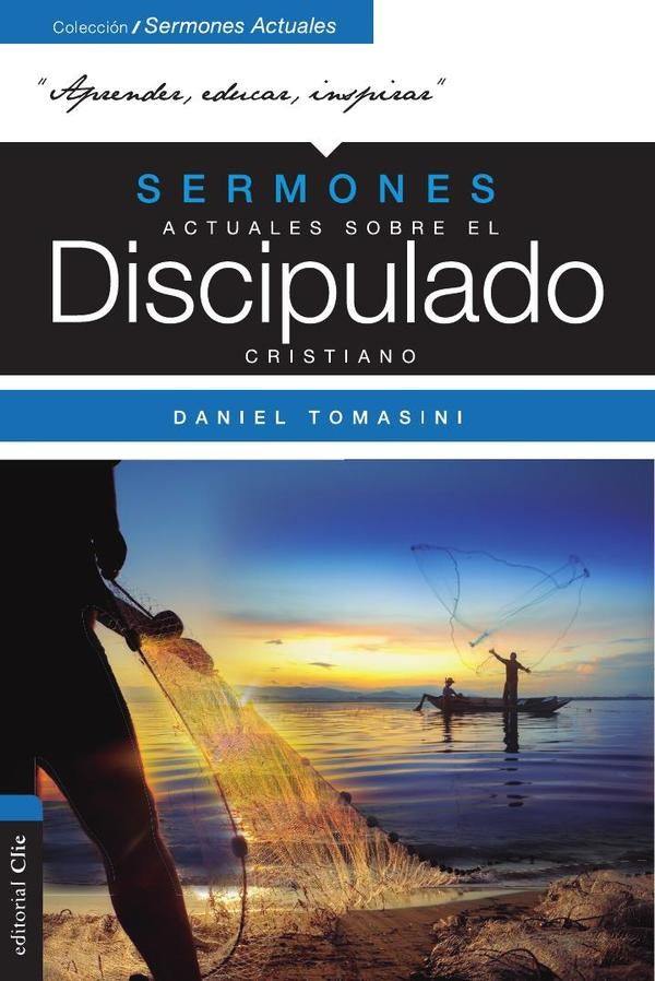 Sermones actuales sobre el discipulado cristiano | Daniel Enrique Tomasini