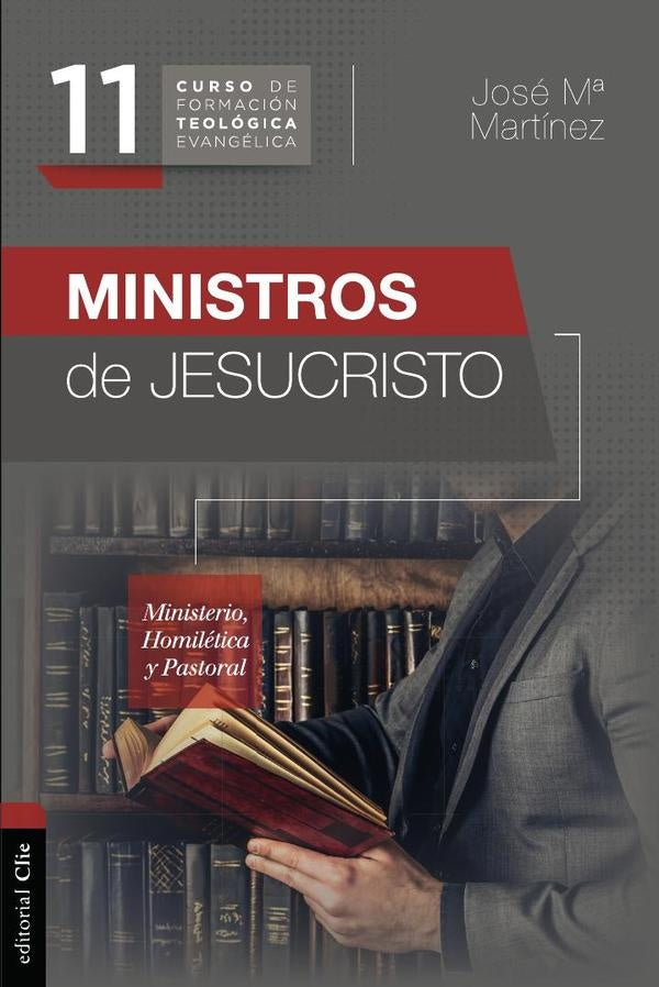 CFTE 11-Ministros de Jesucristo | José María Martínez