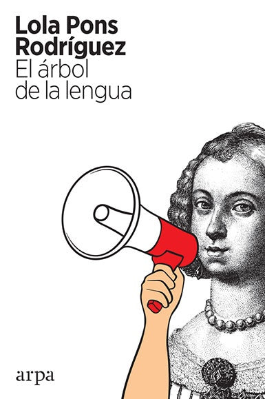 EL ÁRBOL DE LA LENGUA.. | LOLA PONS RODRÍGUEZ..