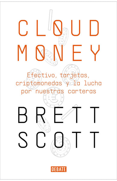 CLOUD MONEY.. | BRETT SCOTT