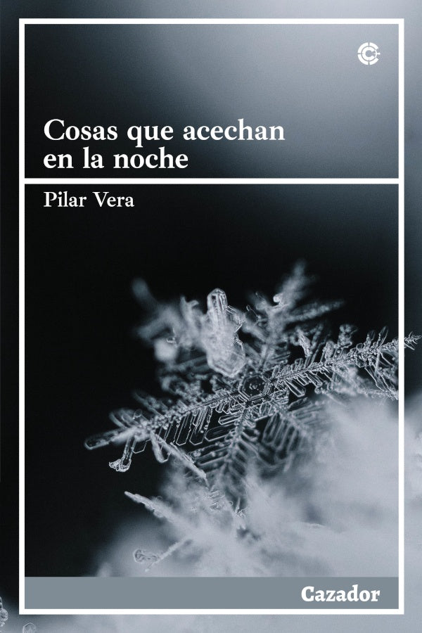 Cosas que acechan en la noche | Pilar Vera