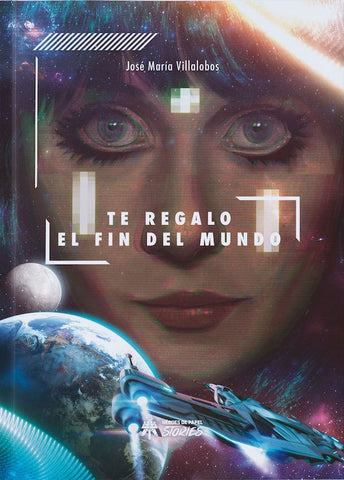Te regalo el fin del mundo | José María Villalobos
