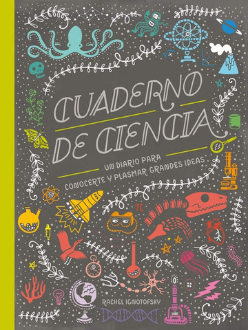 Cuaderno de ciencia  | Rachel  Ignotofsky