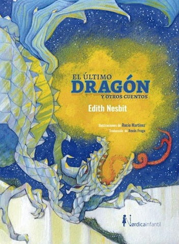 EL ULTIMO DRAGON Y OTROS CUENTOS.. | Edith Nesbit