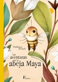 LAS AVENTURAS DE LA ABEJA MAYA..* | WALDEMAR  BONSELS