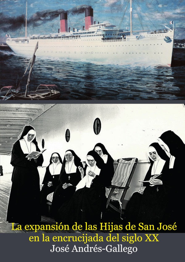 La expansión de las Hijas de San José en la encrucijada del siglo XX (1923-1968) | José ANDRÉS-GALLEGO