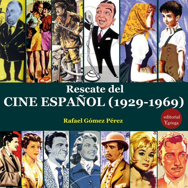 Rescate del cine español (1929-1969) | Rafael Gómez Pérez