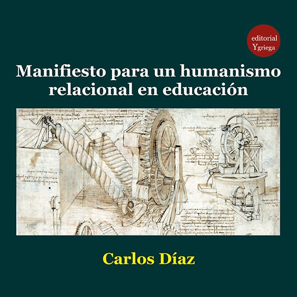 Manifiesto para un humanismo relacional en educación | Carlos DÍAZ HERNANDEZ