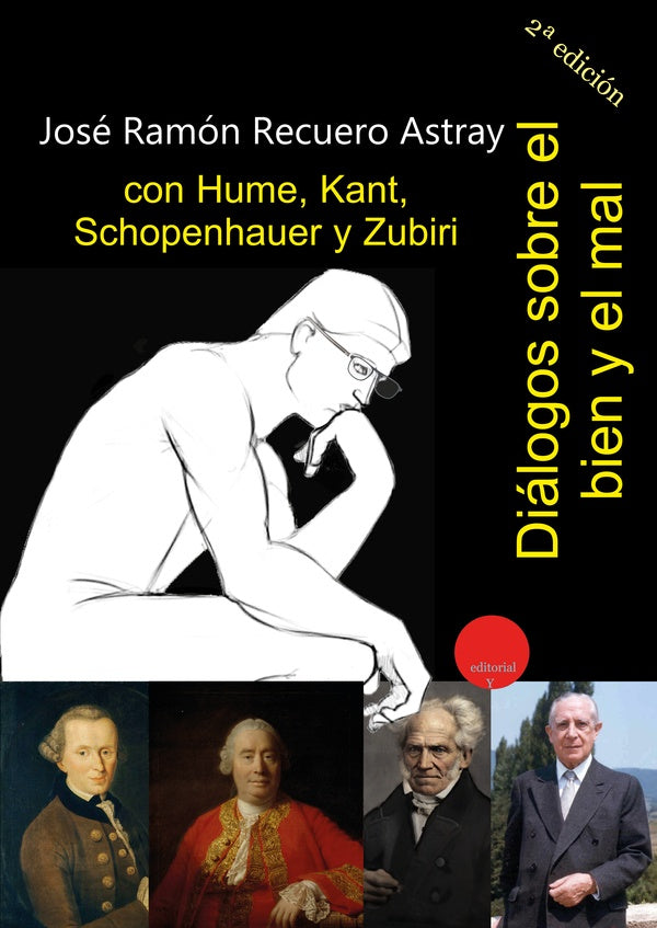 Diálogos sobre el bien y del mal con Hume, Kant, Schopenhauer y Zubiri | José Ramón RECUERO ASTRAY