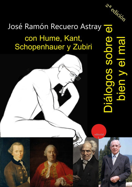Diálogos sobre el bien y del mal con Hume, Kant, Schopenhauer y Zubiri | José Ramón RECUERO ASTRAY