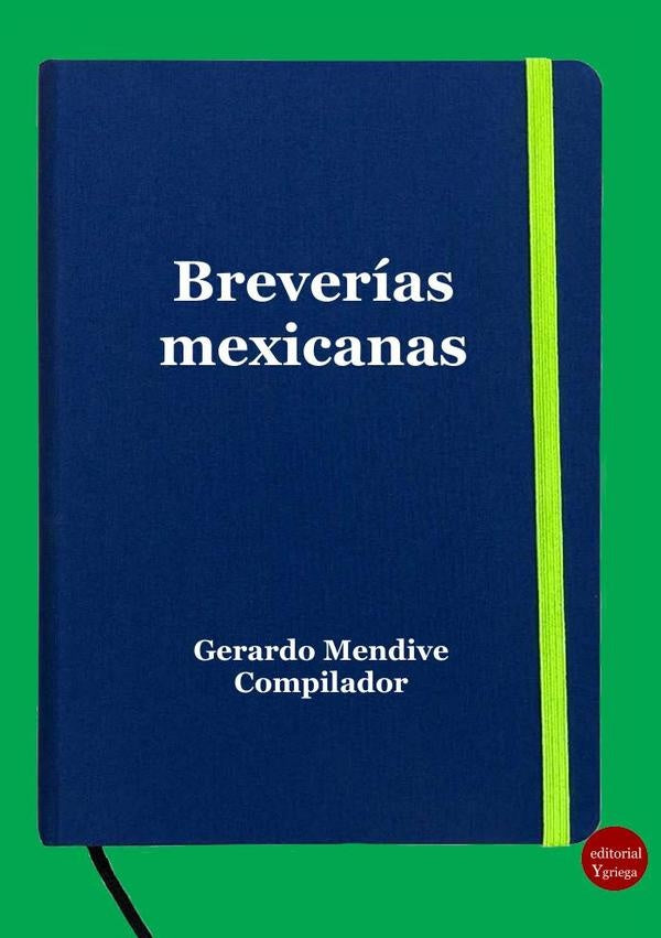 Breverías mexicanas | Gerardo MENDIVE MICHELINI