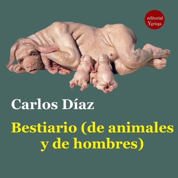 Bestiario (de animales y de hombres) | DÍAZ HERNANDEZ, MARDONES