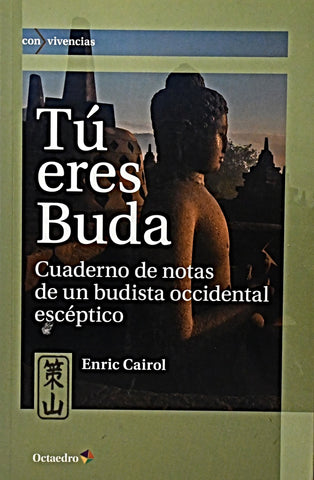 TÚ ERES BUDA .. |  ENRIC  CAIROL