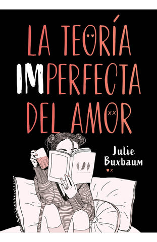 LA TEORÍA IMPERFECTA DEL AMOR.. | JULIE BUXBAUM