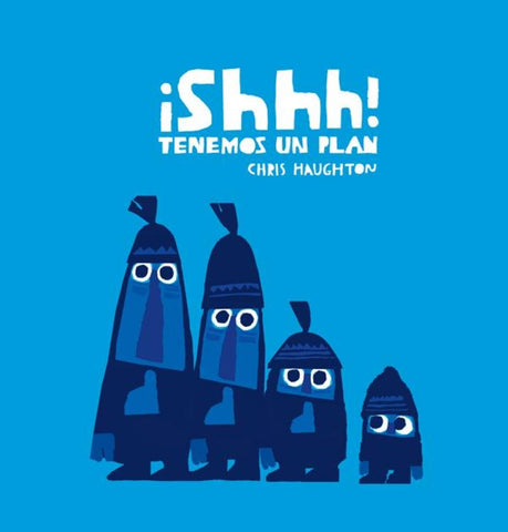 ¡Shhh! Tenemos un plan | Chris Haughton