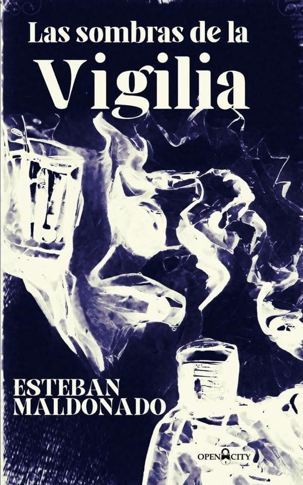 Las sombras de la vigilia | Esteban Maldonado Pino