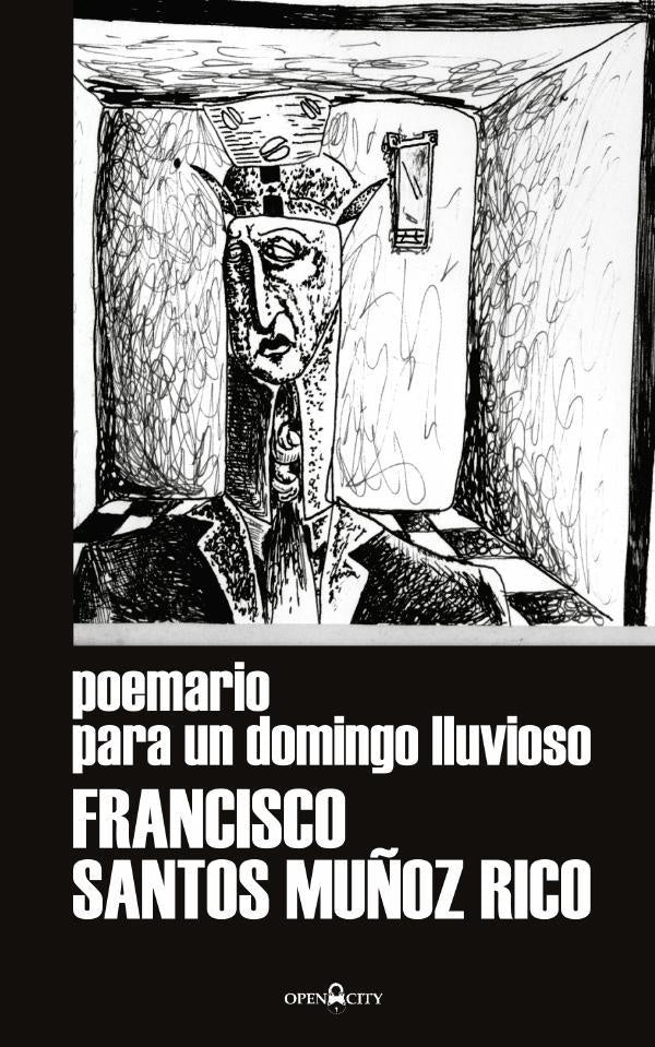 Poemario para un domingo lluvioso | Francisco Santos Muñoz Rico
