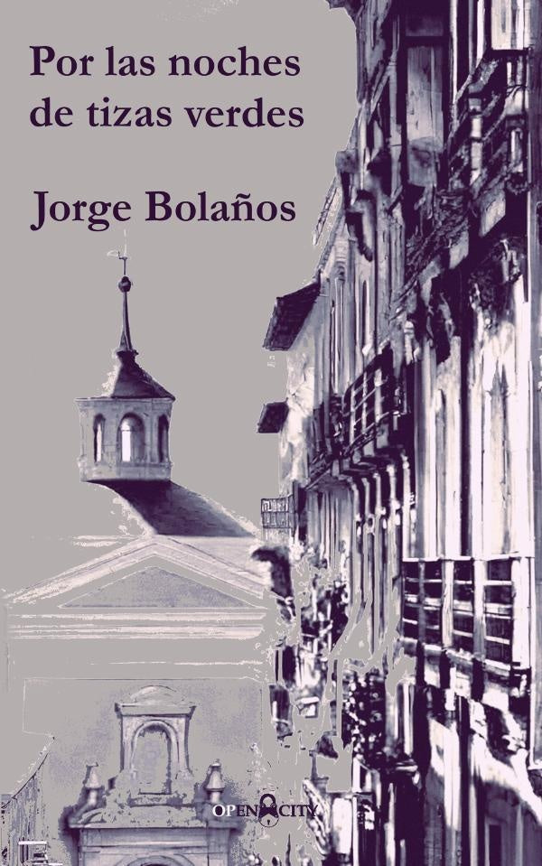 Por las noches de tizas verdes | Jorge Bolaños Martínez