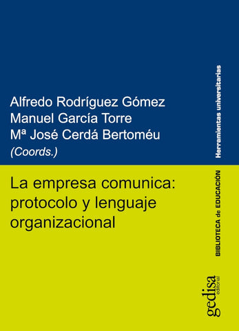La empresa comunica: protocolo y lenguaje organizacional | Cerdá Bartoméu, García Torre y otros