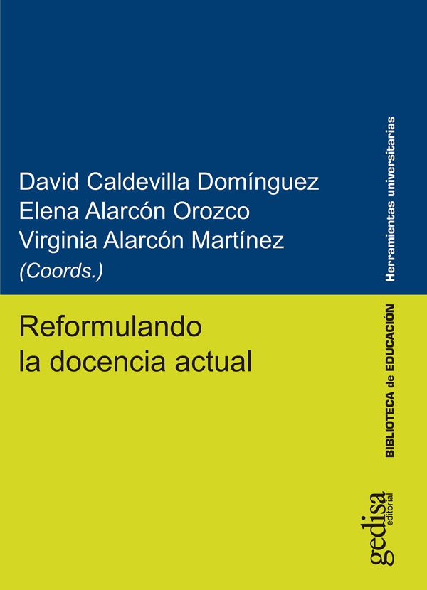 Reformulando la docencia actual | David Caldevilla Domínguez, Alarcón Orozco y otros