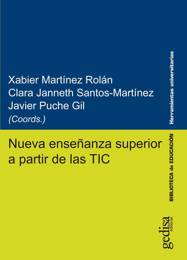 Nueva enseñanza superior a partir de las TIC |  Martínez Rolán, Puche Gil y otros