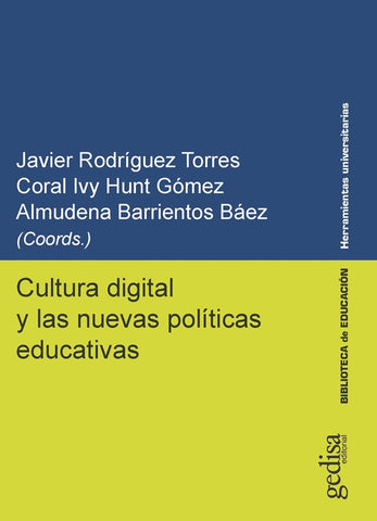 Cultura digital y las nuevas políticas educativas | Hunt Gómez, Barrientos Báez y otros