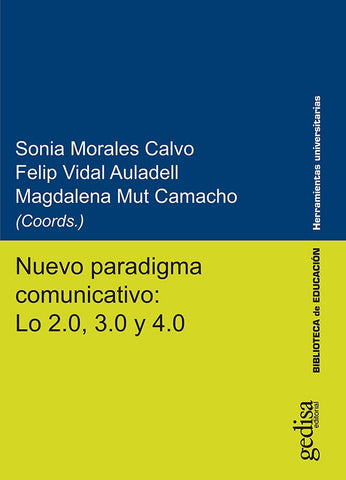 Nuevo paradigma comunicativo: Lo 2.0, 3.0 y 4.0 - Ref. 50441_11102021 | Morales Calvo, Vidal Auladell y otros