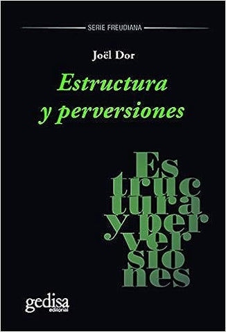 ESTRUCTURA Y PERVERSIONES.. | Joel Dor