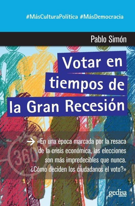 VOTAR EN TIEMPOS DE LA GRAN RECESION.. | Pablo  Simón