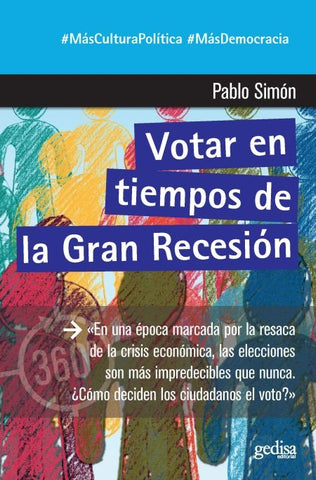 VOTAR EN TIEMPOS DE LA GRAN RECESION.. | Pablo  Simón