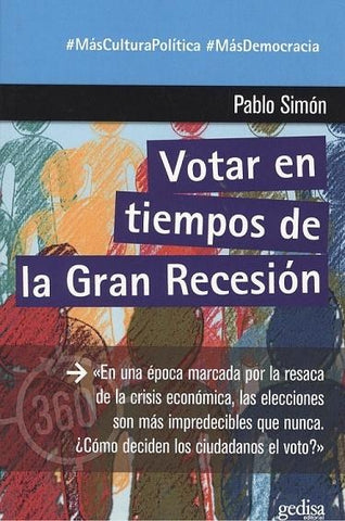 VOTAR EN TIEMPOS DE LA GRAN RECESION.. | Pablo  Simón