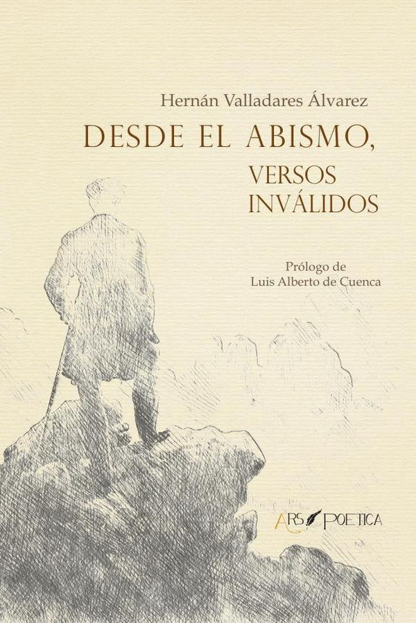 Desde el abismo, versos inválidos | Hernán Valladares