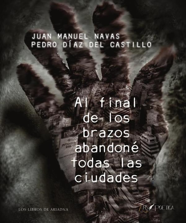 Al final de los brazos abandoné todas las ciudades | Díaz Del Castillo, Navas