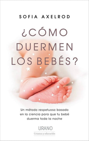 COMO DUERMEN LOS BEBES*.. | Sofia Axelrod