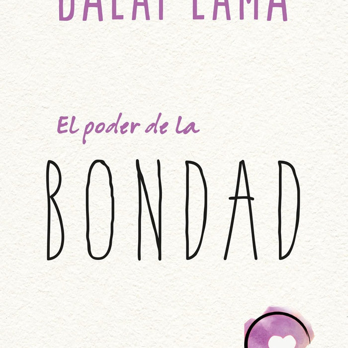 **EL PODER DE LA BONDAD | LAMA DALAI