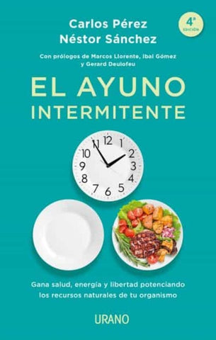 EL AYUNO INTERMITENTE* | Carlos  Pérez