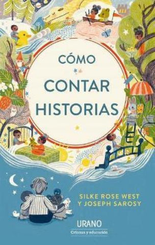 Cómo contar historias* | West, Sarosy