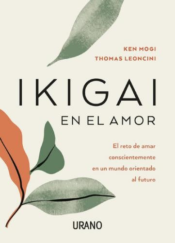 IKIGAI EN EL AMOR*.. | Ken Mogi