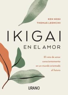 IKIGAI EN EL AMOR* | Ken Mogi