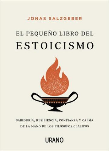 EL PEQUEÑO LIBRO DEL ESTOICISMO..* | Jonas Salzgeber