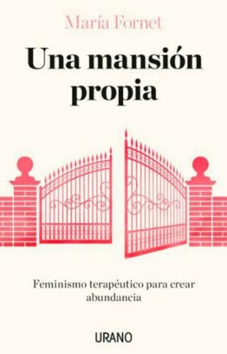 Una mansión propia  | MARIA FORNET