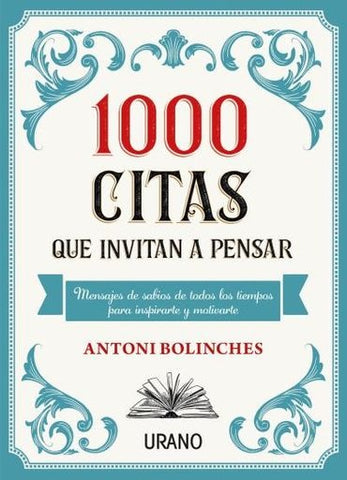 1000 citas que invitan a pensar  | Antoni Bolinches