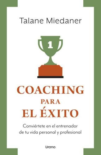 COACHING PARA EL ÉXITO.. | TALANE MIEDANER