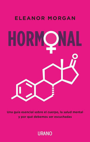 HORMONAL.. | ELEANOR MORGAN